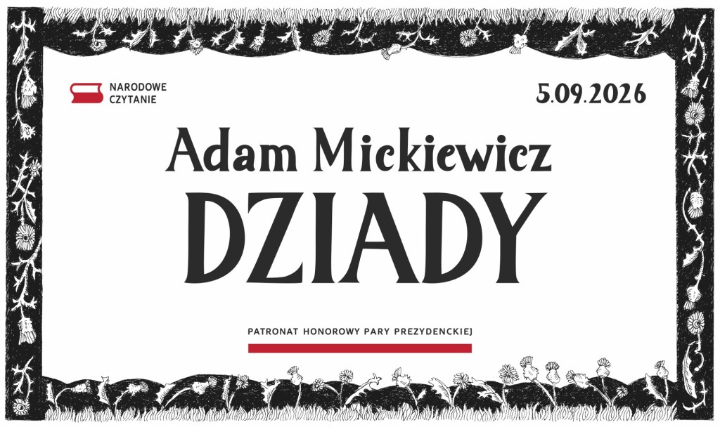 Polish Sue dołącza do Narodowego Czytania 2026. W tym roku przeczytamy „Dziady” Adama&nbsp;Mickiewicza.